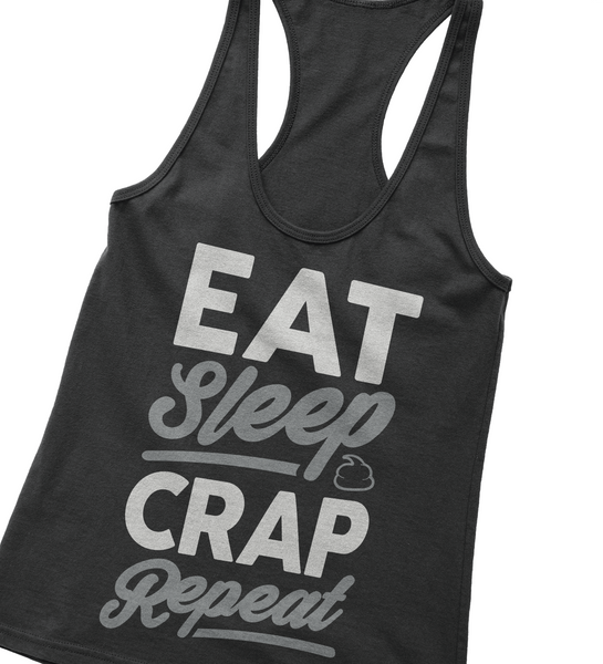 Eat Sleep Crap Repeat Racerback Black Tank Top (White/Grey)