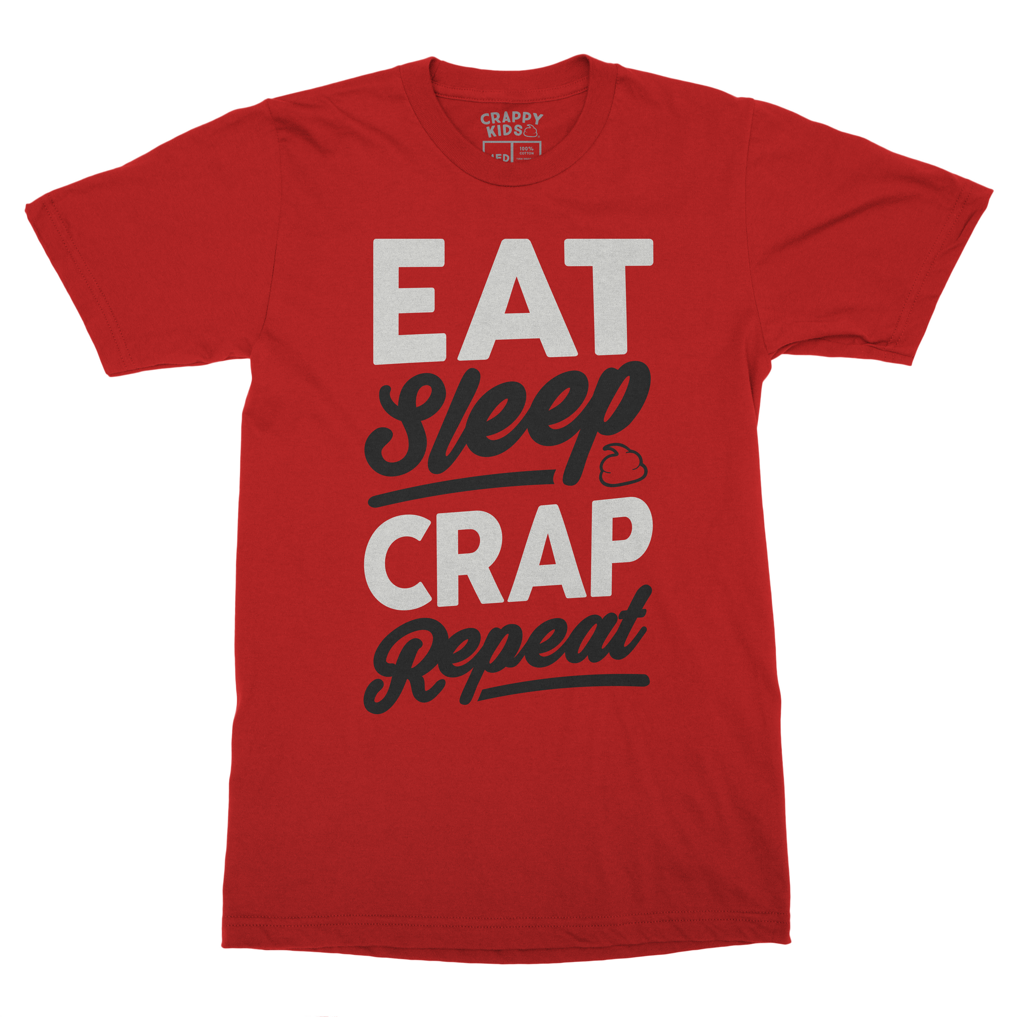 Eat Sleep Crap Repeat Red T-Shirt (White/Black)