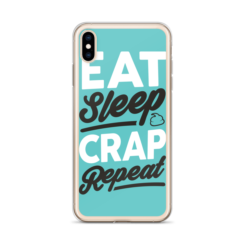 Eat Sleep Crap Repeat (Teal) iPhone Case