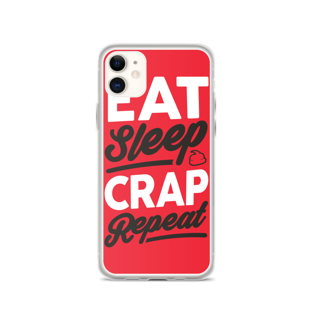Eat Sleep Crap Repeat (Red) iPhone Case