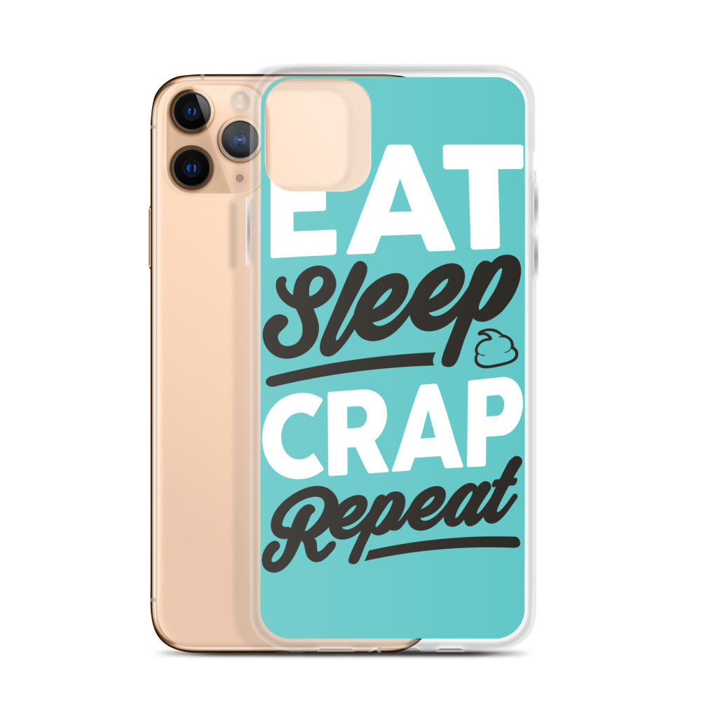Eat Sleep Crap Repeat (Teal) iPhone Case