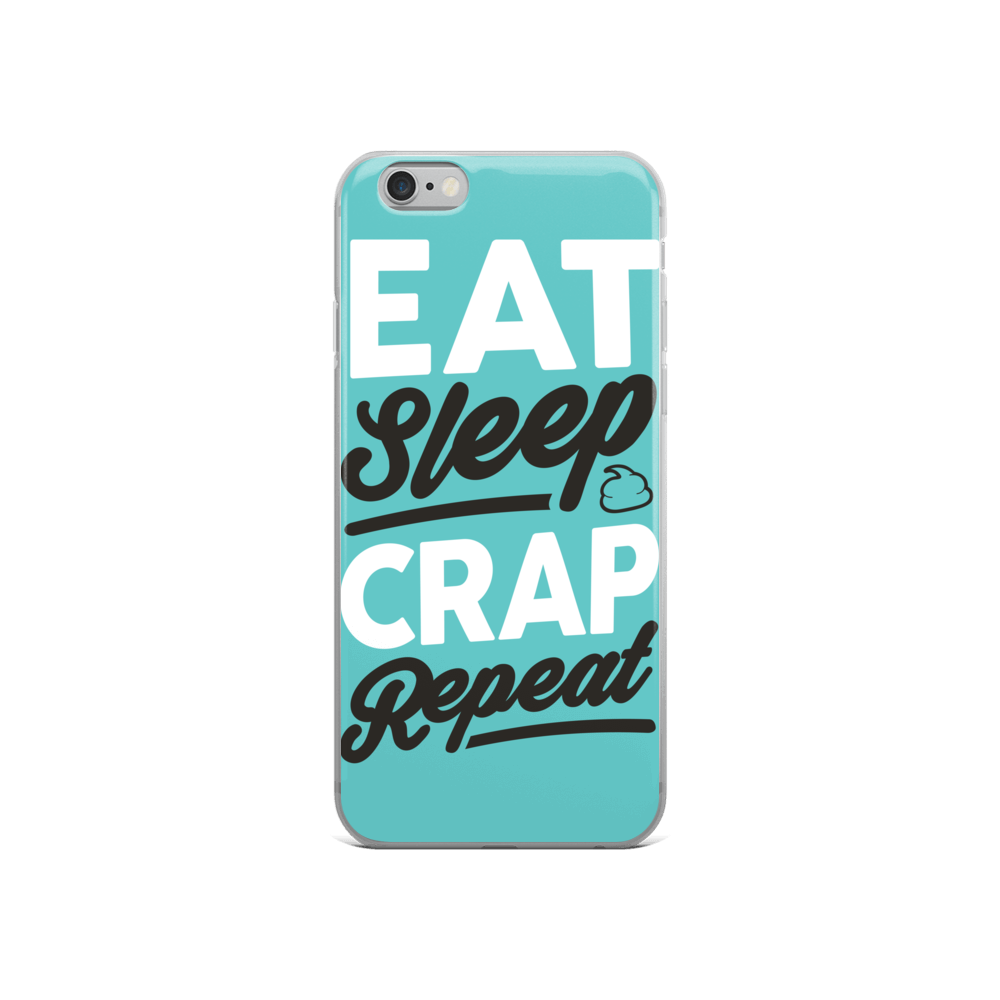Eat Sleep Crap Repeat (Teal) iPhone Case