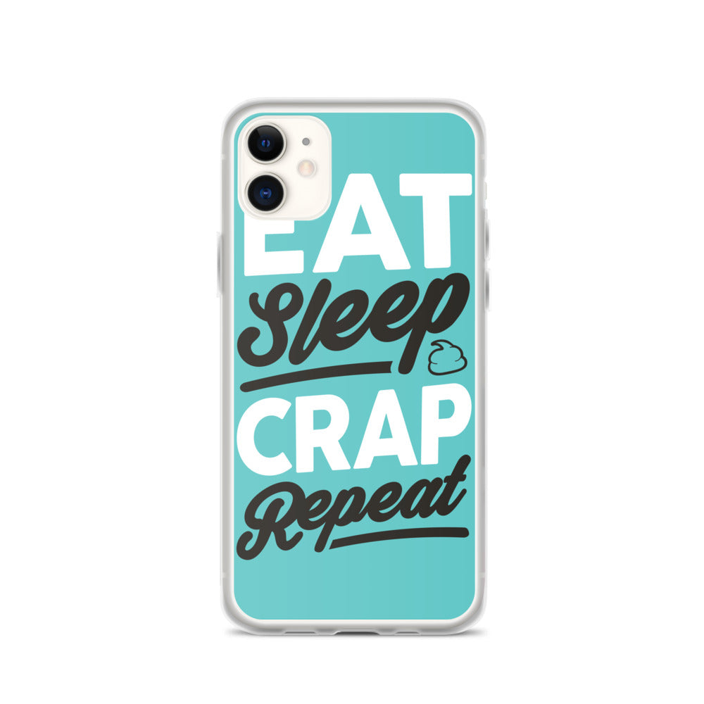 Eat Sleep Crap Repeat (Teal) iPhone Case