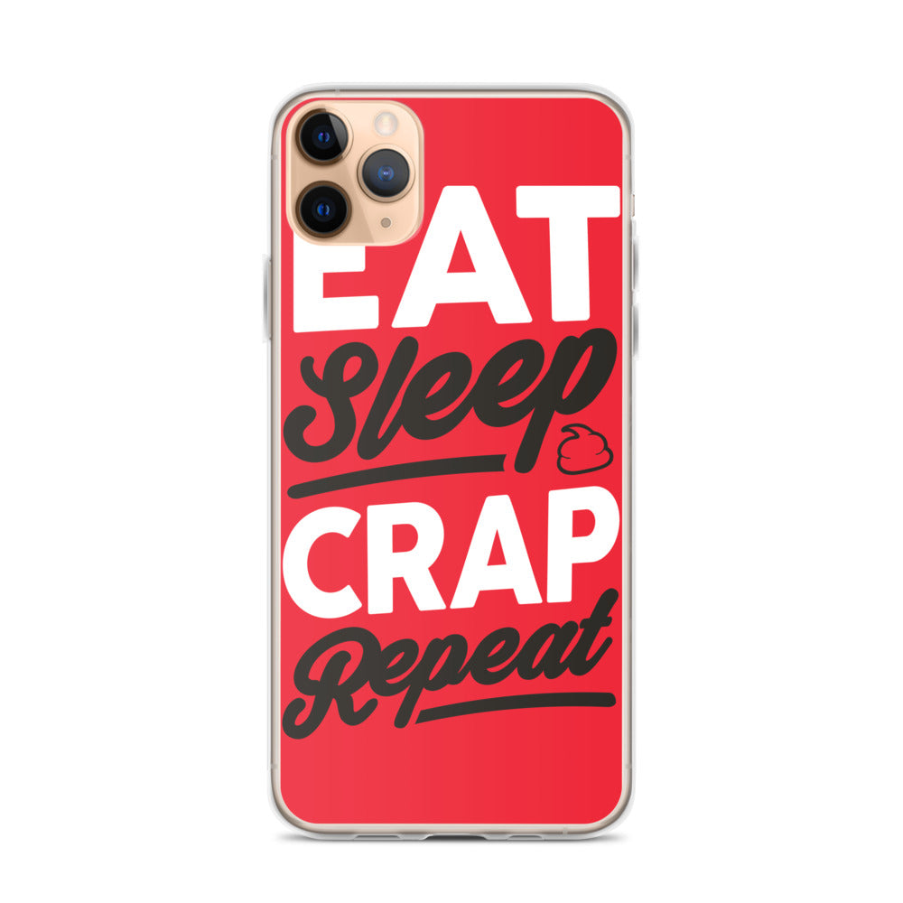 Eat Sleep Crap Repeat (Red) iPhone Case