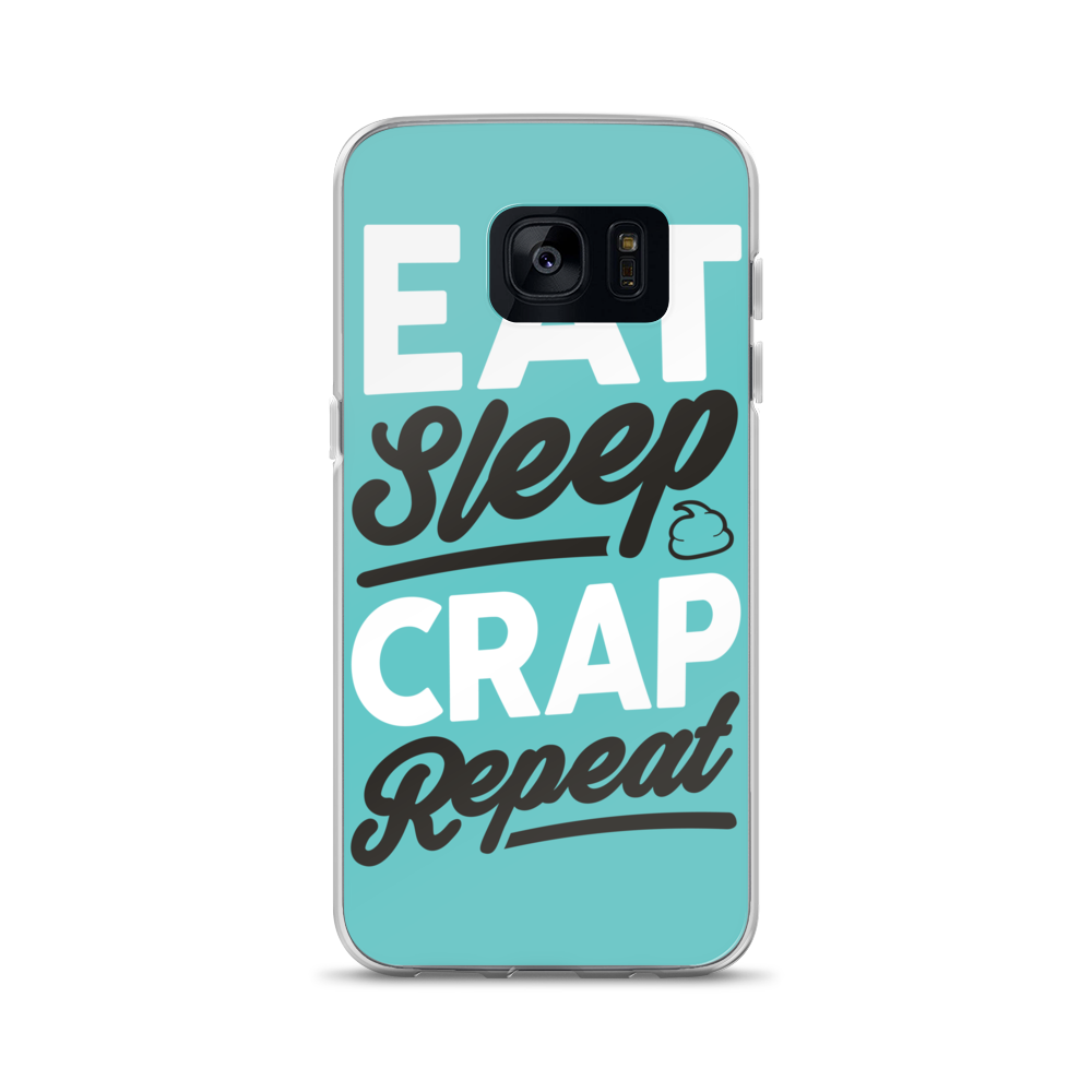 Eat Sleep Crap Repeat (Teal) Samsung Case