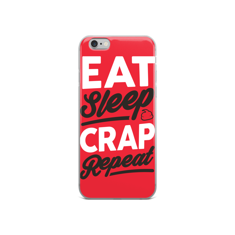 Eat Sleep Crap Repeat (Red) iPhone Case
