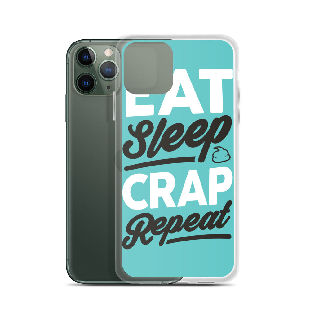 Eat Sleep Crap Repeat (Teal) iPhone Case