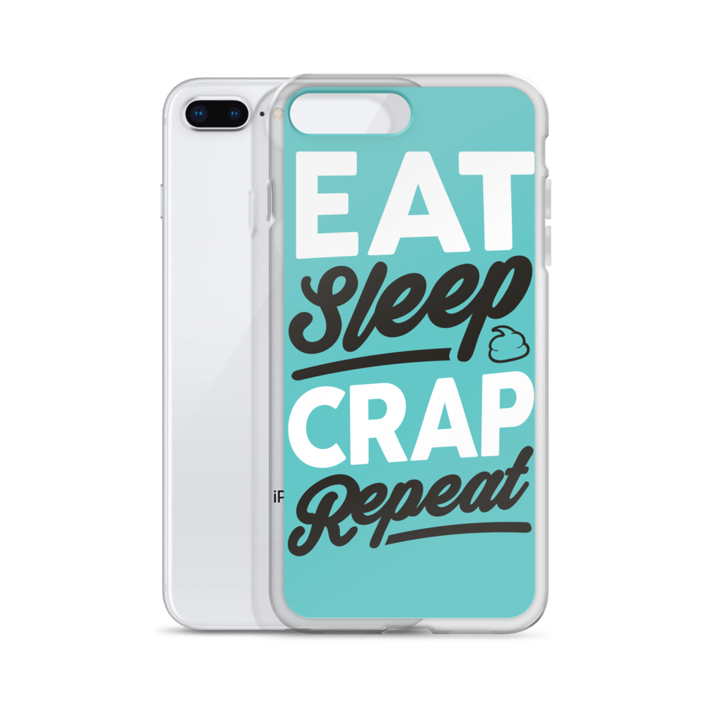 Eat Sleep Crap Repeat (Teal) iPhone Case