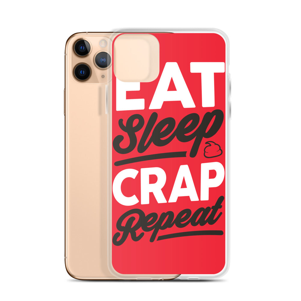 Eat Sleep Crap Repeat (Red) iPhone Case