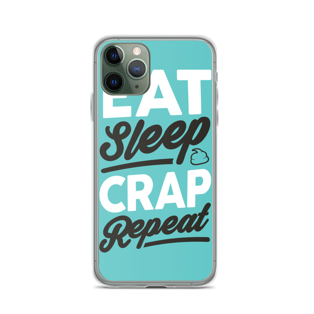 Eat Sleep Crap Repeat (Teal) iPhone Case