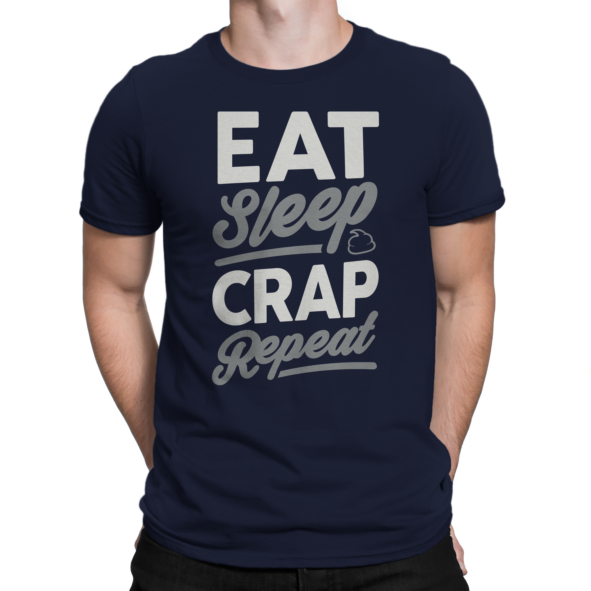 Eat Sleep Crap Repeat Midnight Navy T-Shirt (White/Grey)