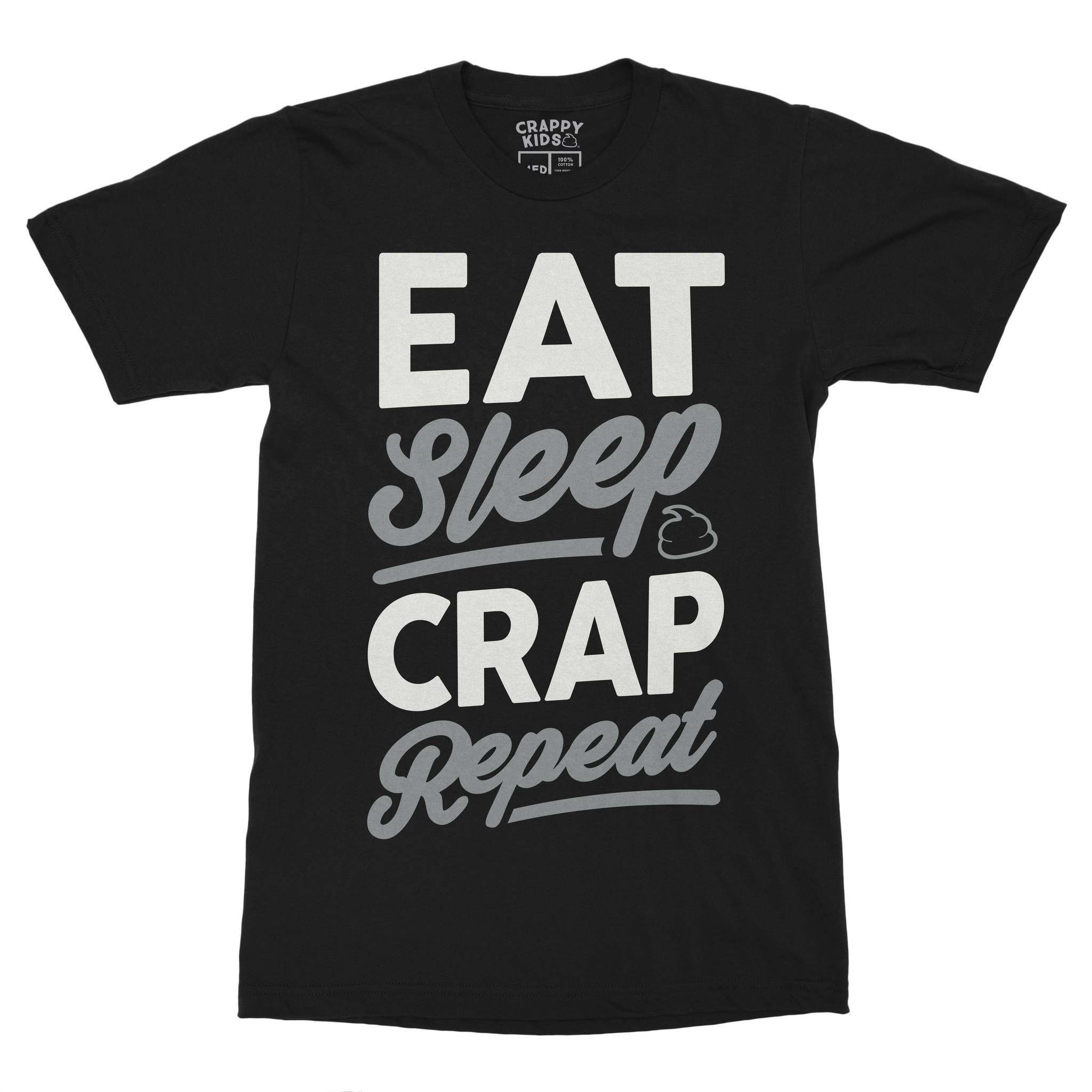 Eat Sleep Crap Repeat Black T-Shirt (White/Grey)