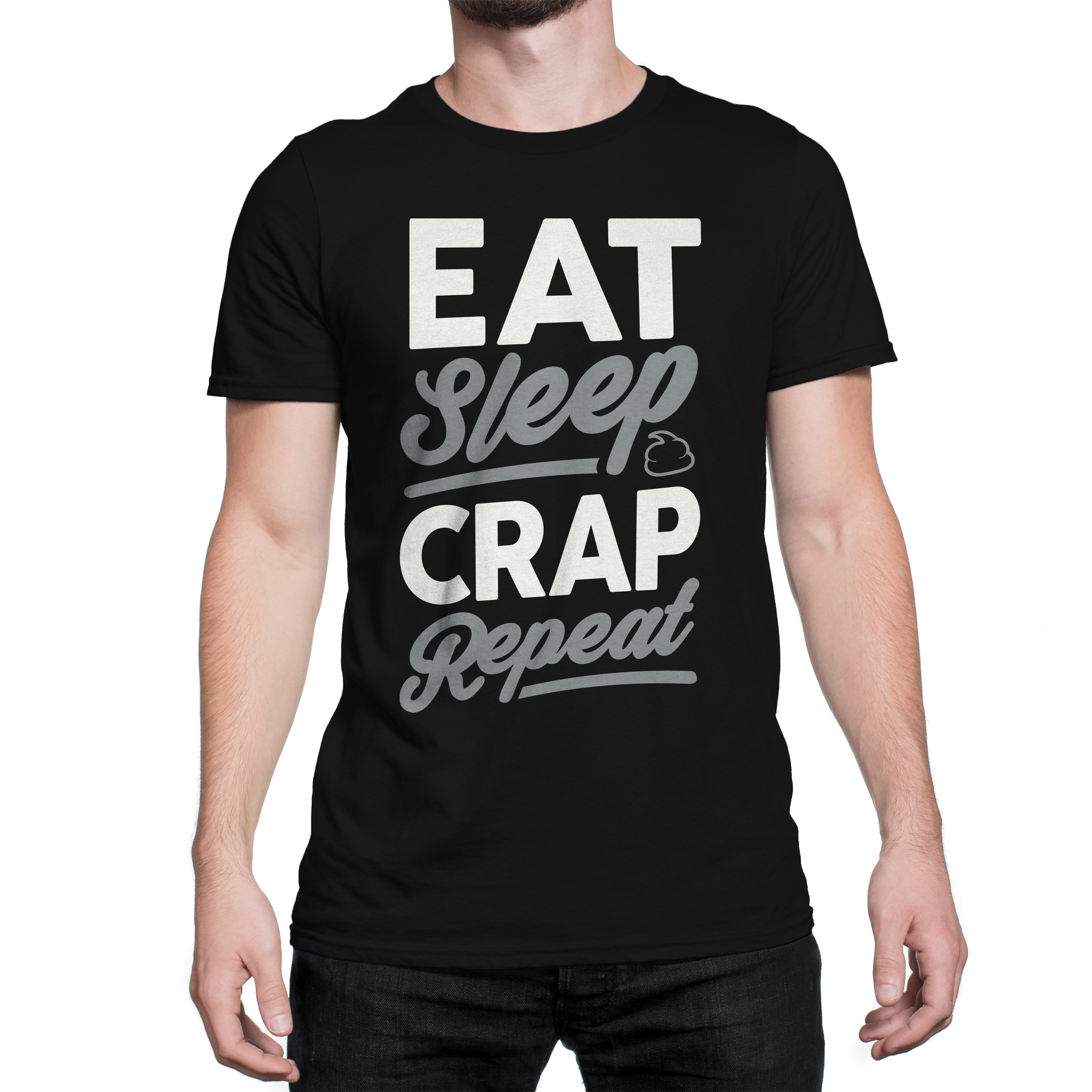 Eat Sleep Crap Repeat Black T-Shirt (White/Grey)