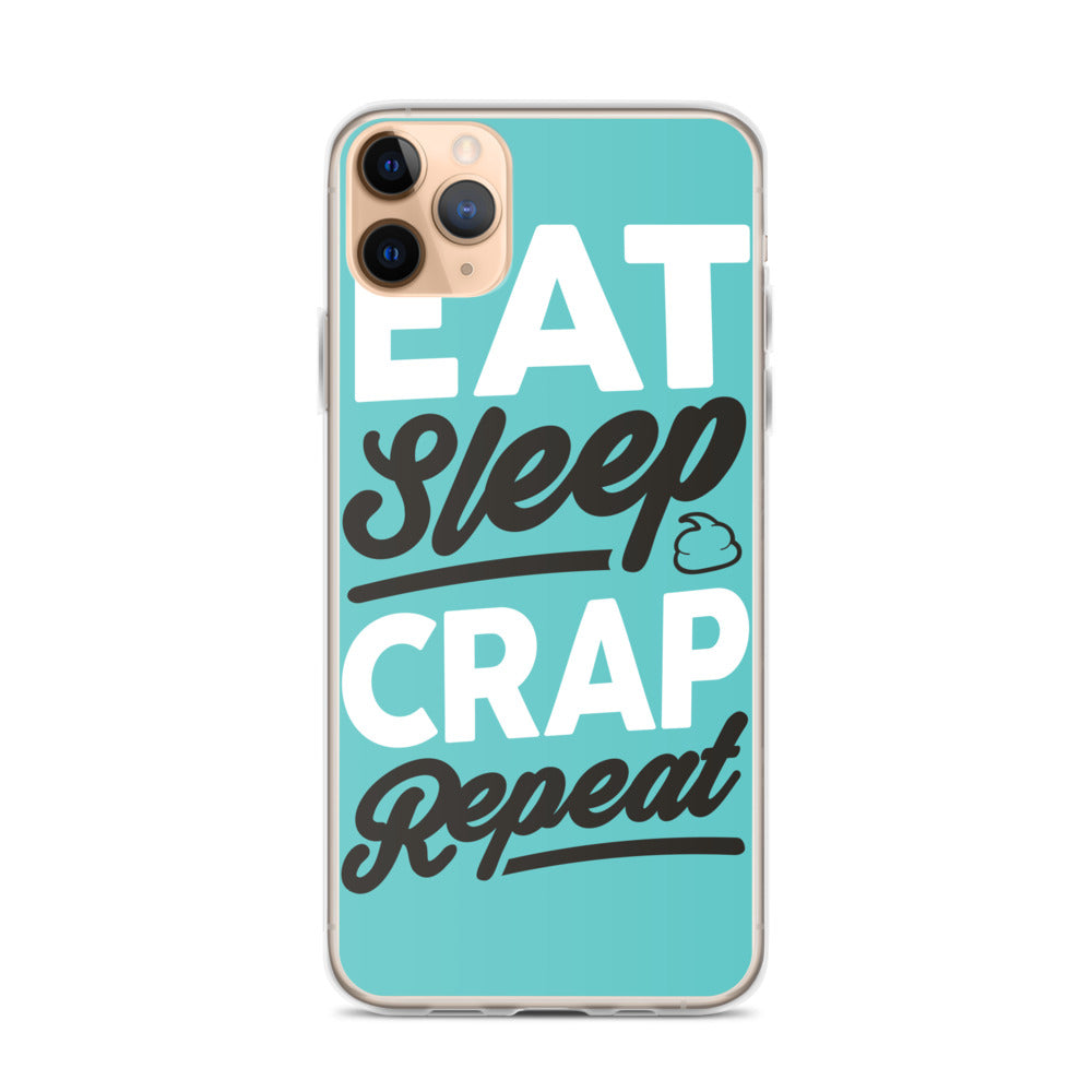 Eat Sleep Crap Repeat (Teal) iPhone Case